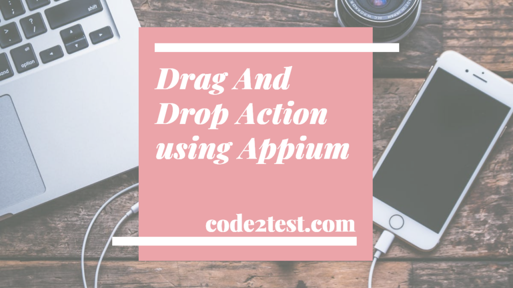 Drag And Drop Action using Appium